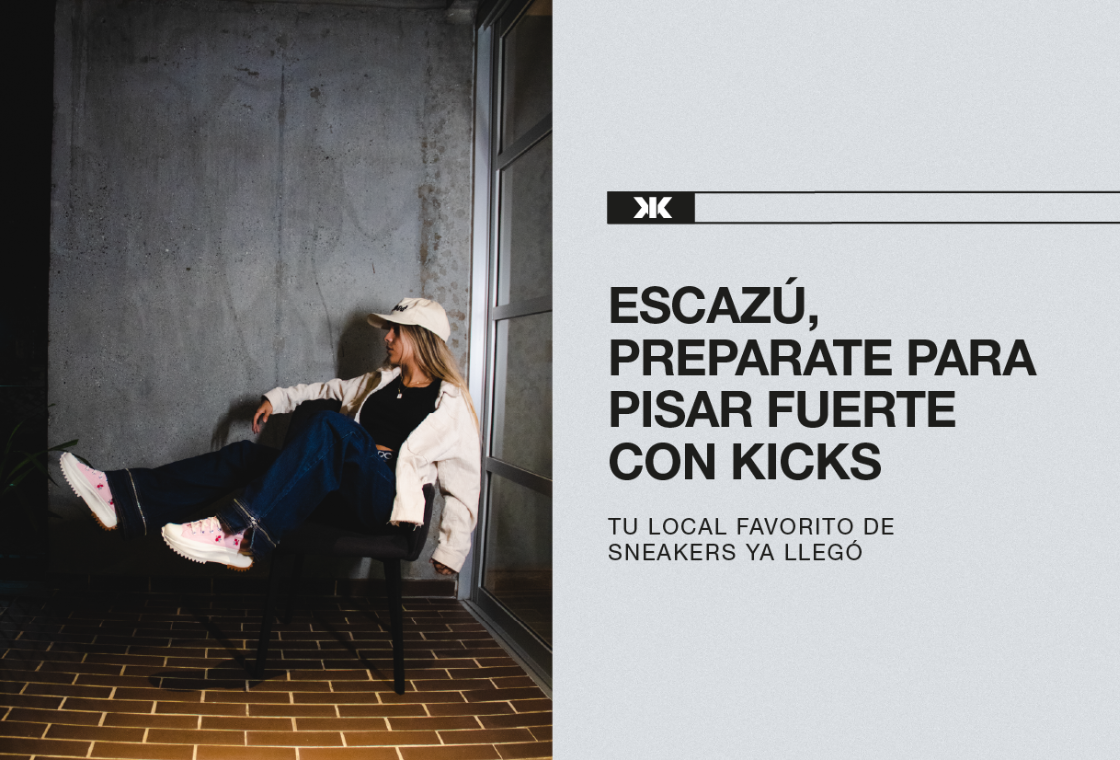 Escazú, Preparate para Pisar Fuerte con KICKS